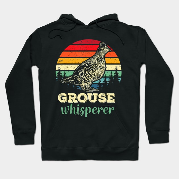 Retro Ruffed Grouse Whisperer Bird Hunting Birding Gift Hoodie by wcfrance4